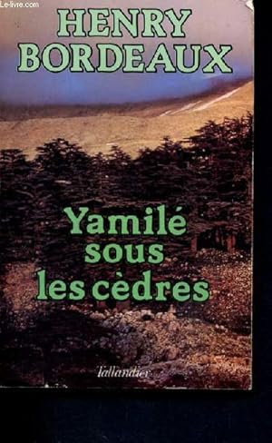 Image du vendeur pour Yamile sous les cedres - collection nostalgie mis en vente par Le-Livre