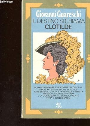 Seller image for Il Destino si chiama Clotilde for sale by Le-Livre