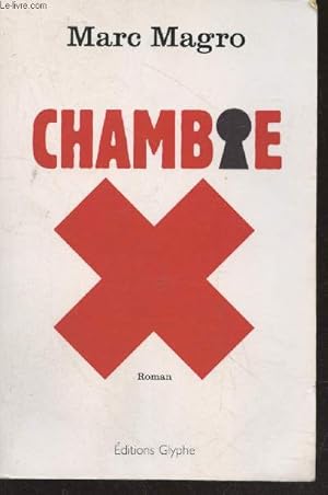 Imagen del vendedor de Chambre X (avec envoi d'auteur) a la venta por Le-Livre