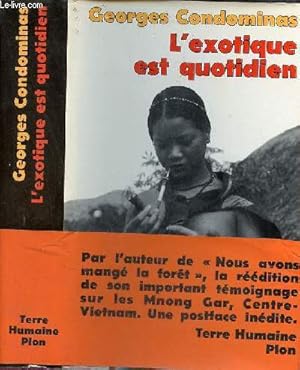 Image du vendeur pour L'exotique est quotidien Sar Luk, Vietnam Central - Collection terre humaine civilisations et socits. mis en vente par Le-Livre