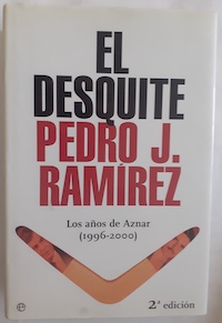 Imagen del vendedor de El desquite. Los aos de Aznar (1996-2000) a la venta por Librera Ofisierra