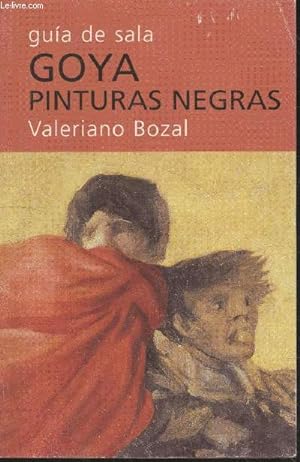 Bild des Verkufers fr Guia de sala : Goya pinturas negras zum Verkauf von Le-Livre