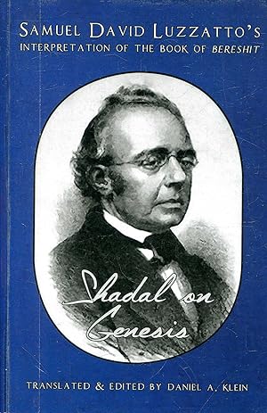 Bild des Verk�ufers f�r Shadal on Genesis: Samuel David Luzzatto's Interpretation of the Book of Bereshit zum Verkauf von Pendleburys - the bookshop in the hills