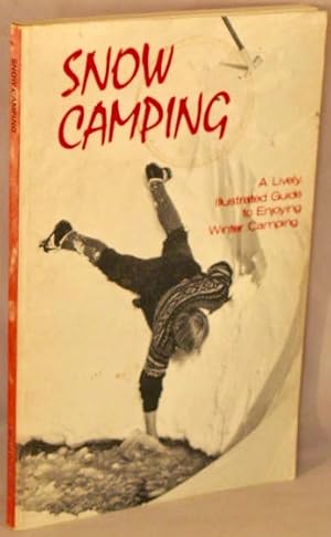 Image du vendeur pour Snow Camping. mis en vente par Bucks County Bookshop IOBA