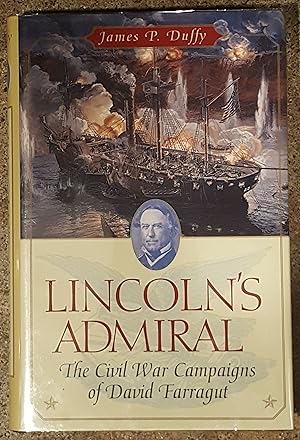 Seller image for Lincoln's Admiral: The Civil War Campaigns of David Farragut for sale by Mountain Gull Trading Company