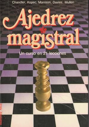 Seller image for Ajedrez magistral. Un curso en 21 lecciones for sale by Librera Cajn Desastre