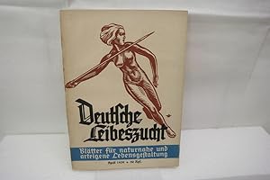 Deutsche Leibeszucht, 7. Jahrgang , April 1939 Blätter für naturnahe und arteigene Lebensgestaltung
