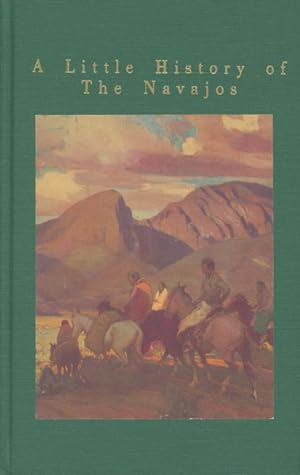 Bild des Verkufers fr A LITTLE HISTORY OF THE NAVAJOS zum Verkauf von BUCKINGHAM BOOKS, ABAA, ILAB, IOBA