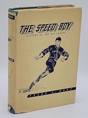 Imagen del vendedor de The Speed Boy: A Story of the Big League. a la venta por Zephyr Books