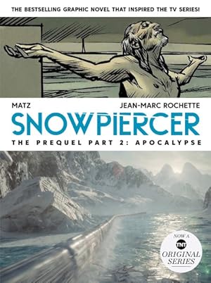 Image du vendeur pour Snowpiercer 2 : The Prequel; Apocalypse mis en vente par GreatBookPrices