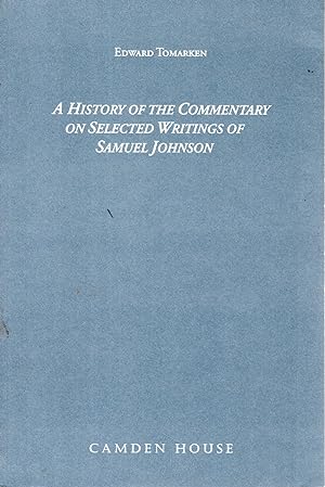 Seller image for History of the Commentary on Selected Writings of Samuel Johnson (Literary Criticism in Perspective) for sale by Dorley House Books, Inc.