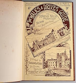 The illustrated walks & drives guide to Tunbridge Wells : and every place of interest within a ra...