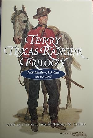Seller image for Terry Texas Ranger Trilogy, Terry's Texas Rangers by L.B. Giles, Reminiscences of the Terry Rangers by J.K.P. Blackburn, The Diary of Ephraim Shelby Dodd by E.S. Dodd, Introduction by Thomas W. Cutrer for sale by Old West Books  (ABAA)