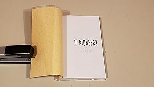 Seller image for O Pioneer : Signed (Uncorrected Proof/Arc) for sale by SkylarkerBooks