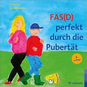 Immagine del venditore per FAS(D) perfekt durch die Pubertt : Ein Bilderbuch zum FAS(D) - Fetales Alkoholsyndrom bzw. Fetale Alkoholspektrumstrung venduto da AHA-BUCH GmbH