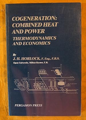 Seller image for Cogeneration--combined heat and power (CHP): Thermodynamics and economics (Thermodynamics and fluid mechanics series) for sale by Pistil Books Online, IOBA