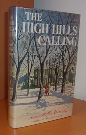 Seller image for THE HIGH HILLS CALLING for sale by BOOKFELLOWS Fine Books, ABAA