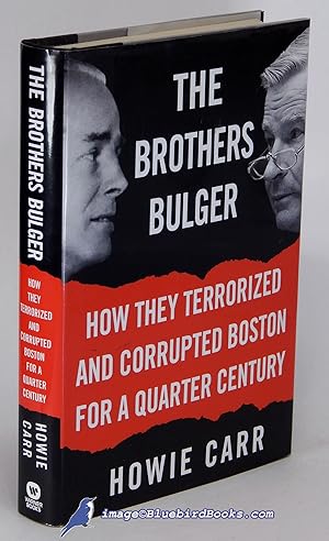 Seller image for The Brothers Bulger: How They Terrorized and Corrupted Boston for a Quarter Century for sale by Bluebird Books (RMABA, IOBA)