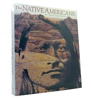 Seller image for THE NATIVE AMERICANS An Illustrated History for sale by Rare Book Cellar