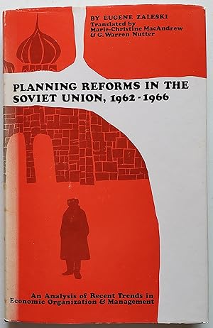 Seller image for Planning Reforms in the Soviet Union, 1962-1966: An Analysis of Recent Trends in Economic Organization and Management for sale by MyLibraryMarket