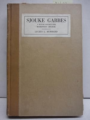 Seller image for Sjouke Gabbes: A Dutch Source for Robinson Crusoe for sale by Imperial Books and Collectibles