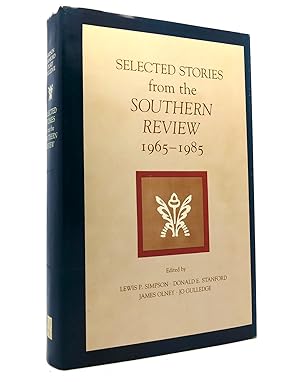 Seller image for SELECTED STORIES FROM THE SOUTHERN REVIEW, 1965-1985 for sale by Rare Book Cellar