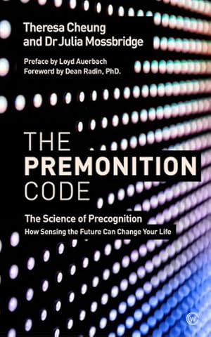 Imagen del vendedor de Premonition Code : The Science of Precognition, How Sensing the Future Can Change Your Life a la venta por GreatBookPrices