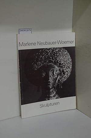 Bild des Verkufers fr Marlene Neubauer-Woerner - Skulpturen. zum Verkauf von ralfs-buecherkiste