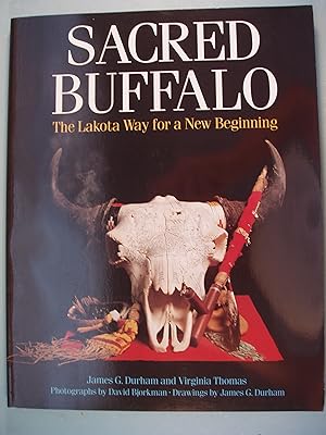 Image du vendeur pour Sacred Buffalo: The Lakota Way For A New Beginning mis en vente par PB&J Book Shop