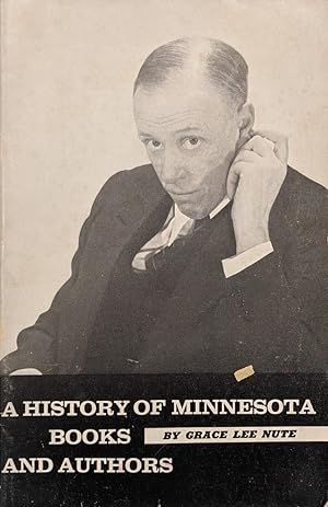 Image du vendeur pour A History of Minnesota Books and Authors mis en vente par Eat My Words Books