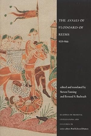 Image du vendeur pour The 'Annals' of Flodoard of Reims, 919-966 (Readings in Medieval Civilizations and Cultures, IX) mis en vente par The Haunted Bookshop, LLC