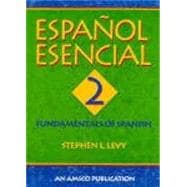 Bild des Verkufers fr Espanol Esencial Bk. 2 : Fundamentals of Spanish zum Verkauf von eCampus
