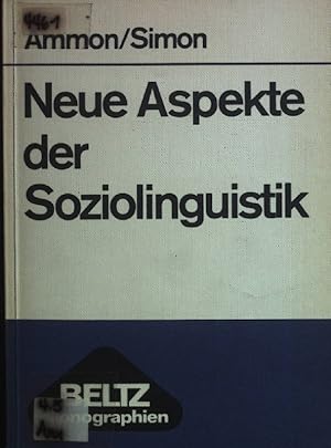 Immagine del venditore per Neue Aspekte der Soziolinguistik. Pragmalinguistik ; Bd. 5; Beltz-Monographien : Pragmalinguistik venduto da books4less (Versandantiquariat Petra Gros GmbH & Co. KG)