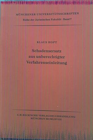 Seller image for Schadensersatz aus unberechtigter Verfahrenseinleitung: Eine rechtsverbindliche Untersuchung zum Schutz gegen unberechtigte Inanspruchnahme staatlicher Verfahren. Mnchener Universittsschriften: Reihe der Jurstischen Fakultt. Band 7. for sale by books4less (Versandantiquariat Petra Gros GmbH & Co. KG)