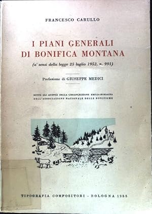 Imagen del vendedor de I piani generali di Bonifica Montana. (a'sensi della legge 25 luglio 1952, n. 991) a la venta por books4less (Versandantiquariat Petra Gros GmbH & Co. KG)