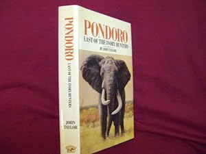 Seller image for Pondoro. Last of the Ivory Hunters (safari). for sale by BookMine