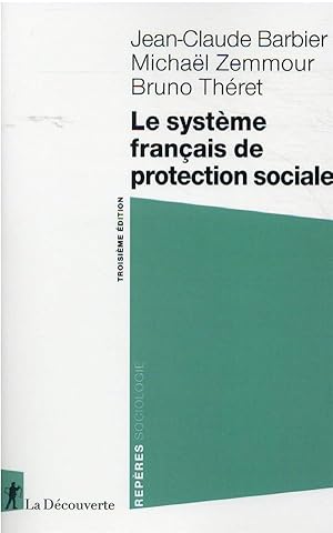 Immagine del venditore per le systme franais de protection sociale (3e dition) venduto da Chapitre.com : livres et presse ancienne