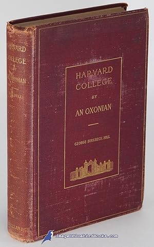 Seller image for Harvard College by an Oxonian for sale by Bluebird Books (RMABA, IOBA)