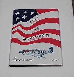 Image du vendeur pour Aces and Wingmen II Volume 1 Men, Machines, and Units of the United States Army Air Force, Eighth Fighter Command and 354th Fighter Group, Ninth Air Force, 1943-5 mis en vente par Erlandson Books