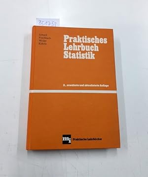 Praktisches Lehrbuch Statistik. Ulrich Erhard .