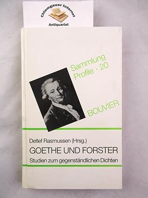 Goethe und Forster : Studien zum gegenständlichen Dichten.