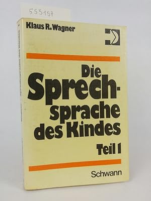 Bild des Verkufers fr Die Sprechsprache des Kindes Teil I. Theorie und Analyse zum Verkauf von ANTIQUARIAT Franke BRUDDENBOOKS