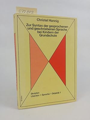 Seller image for Zur Syntax der gesprochenen und geschriebenen Sprache bei Kindern der Grundschule. for sale by ANTIQUARIAT Franke BRUDDENBOOKS