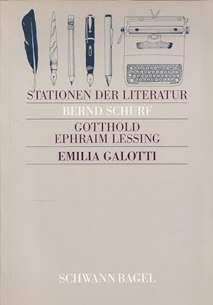 Bild des Verkäufers für Gotthold Ephraim Lessing - Emilia Galotti - Stationen der Literatur zum Verkauf von Versandantiquariat Nussbaum