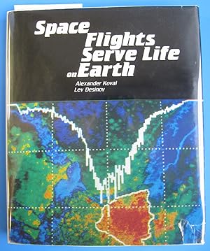 Space Flights Serve Life on Earth