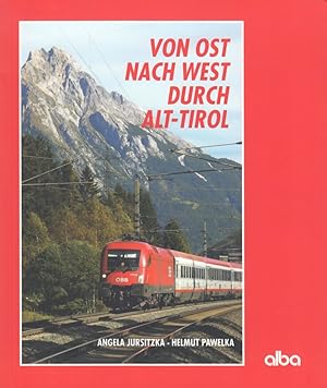 Bild des Verkufers fr Von Ost nach West durch Alt-Tirol zum Verkauf von Leipziger Antiquariat