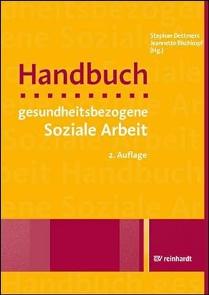 Bild des Verkufers fr Handbuch gesundheitsbezogene Soziale Arbeit zum Verkauf von BuchWeltWeit Ludwig Meier e.K.