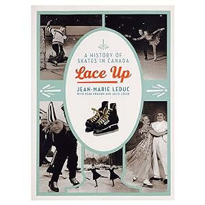 Lace Up: A History of Skates in Canada