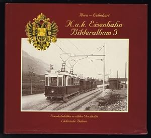 Image du vendeur pour K.u.K. Eisenbahn-Bilderalbum 3: Elektrische Bahnen. mis en vente par Libresso Antiquariat, Jens Hagedorn