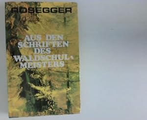 Seller image for Aus den Schriften des Waldschulmeisters for sale by ANTIQUARIAT FRDEBUCH Inh.Michael Simon